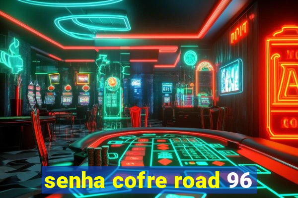 senha cofre road 96